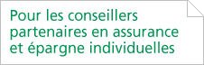 Pour les conseillers partenaires en assurance et épargne individuelles